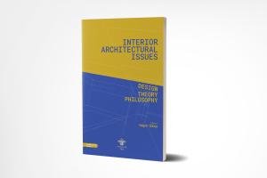 Interior Architectural Issues - Design, Theory & Philosophy
